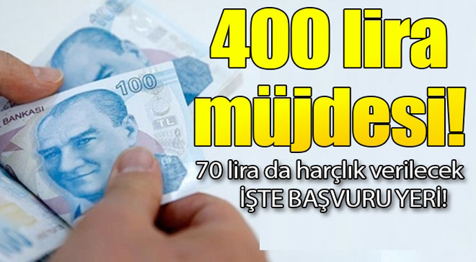 400 lira müjdesi! 70 lira da harçlık verilecek... İşte başvuru yeri