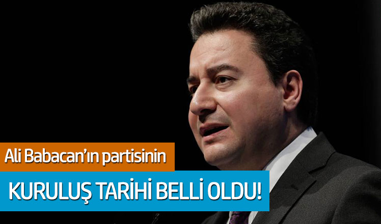 Ali Babacan'ın partisinin kuruluş tarihi belli oldu