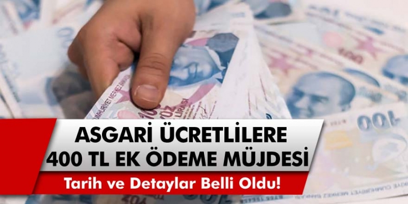 Asgari ücretli çalışanlar müjde! 400 TL Ek Ödeme Yapılacak… Zam Tarihi ve Detaylar Belli Oldu!