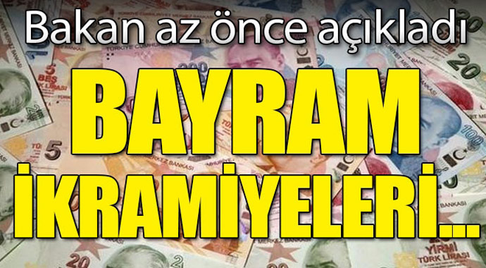 Bakan az önce açıkladı! Bayram ikramiyeleri...