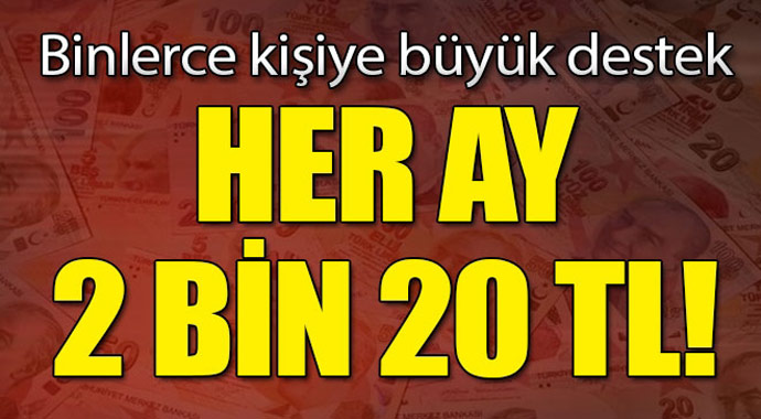 Binlerce kişiye büyük destek! Her ay 2 bin 20 tl...