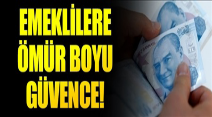 Emeklilere ömür boyu güvence 