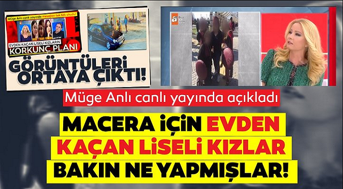 Macera için evden kaçan liseli kızlar bakın ne yapmışlar