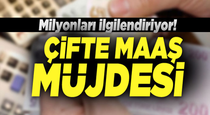 Milyonlara müjde! Emekliye çifte maaş...