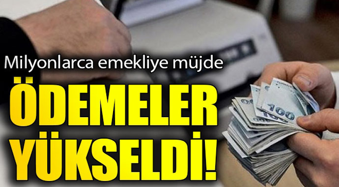 Milyonlarca emekliye müjde! Ödemeler yükseldi