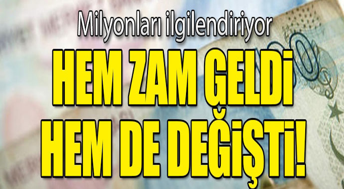 Milyonları ilgilendiriyor! Hem zam geldi hem de değişti