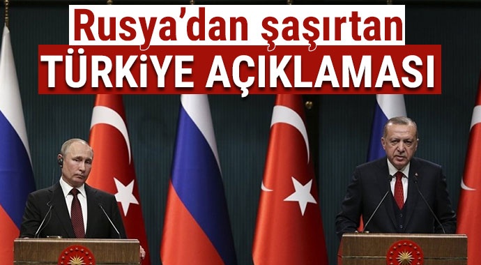Rusya'dan Türkiye ilişkisi hakkında şaşırtan açıklamalar
