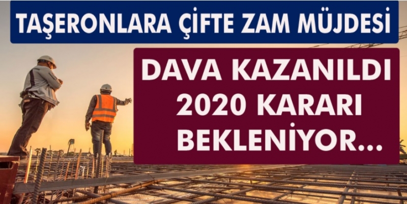 Taşeronlara çifte zam müjdesi! Dava kazanıldı, 2020 kararı bekleniyor…