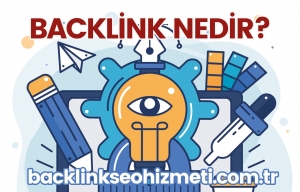 Backlink Almanın Önemi ve SEO’daki Etkisi - Backlink nedir?