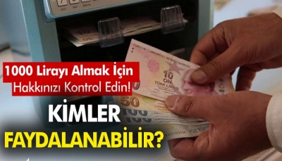 1000 TL Almak İçin Hakkınızı Kontrol Edin!