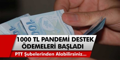 1000 TL pandemi başvuruları başladı, anında PTT şubelerinden alabilirsiniz…