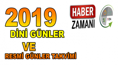 2019 Resmi Tatiller ve Dini Günler Ne Zaman Hangi Gün