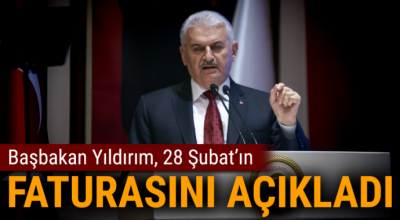 Binali Yıldırım: 28 Şubat'ın faturası 390 milyar dolar