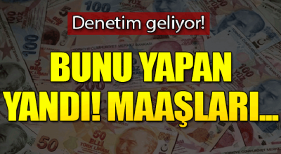 Bunu yapanlar Yandı Maaşlarına...