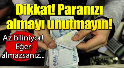 Dikkat paranızı almayı unutmayın! Az biliniyor eğer almazsanız...