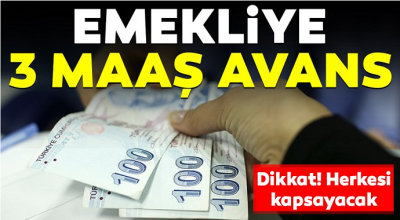 Emeklilere 3 Maaş Avans! Kimler 3 Ay Avans İmkanından Yararlanabilecek?