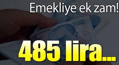 Emekliye Ek Zam 485 Lira
