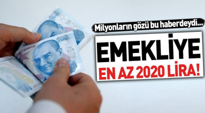 Emekliye müjde! En az 2020 lira...