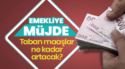 Emekliye müjde! Taban maaşlar ne kadar olacak işte cevabı