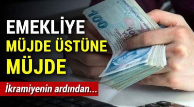 Emekliye müjde üstüne müjde ikramiyenin ardından 