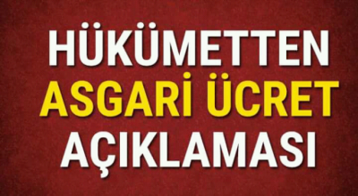 Hükümet'ten asgari ücret açıklaması 