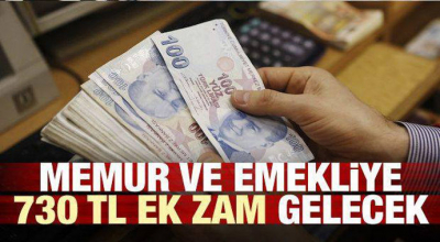 Memura  ve emekliye 730 lira ek zam geliyor...