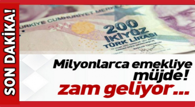 Milyonlarca emekliye müjde! Büyük zam geliyor...