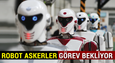 Robot askerler hazır