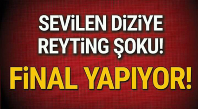 Sevilen fiziye reyting şoku final yapoyo