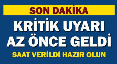 Son Dakika: Kritik uyarı az önce geldi! saat verildi  yarın bunu yapacak olanlar dikkat...