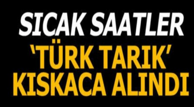 Son Dakika! Sıcak Saatler TÜRK  Kıskaca Alındı