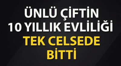 Ünlü çiftin 10 yıllık evliliği tek celsede bitti